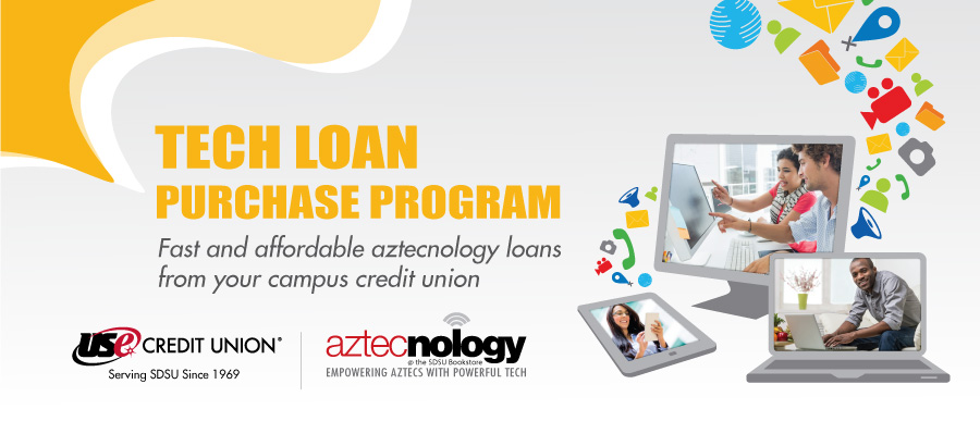 Tech Loan Purchase Program. Fast and affordable aztecnology loans from your campus credit union.