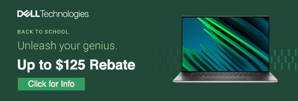 Dell Technologies. Back to School. Unleash your genius. Up to $125 Rebate. Click for Info